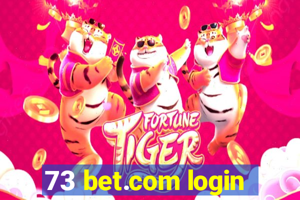 73 bet.com login